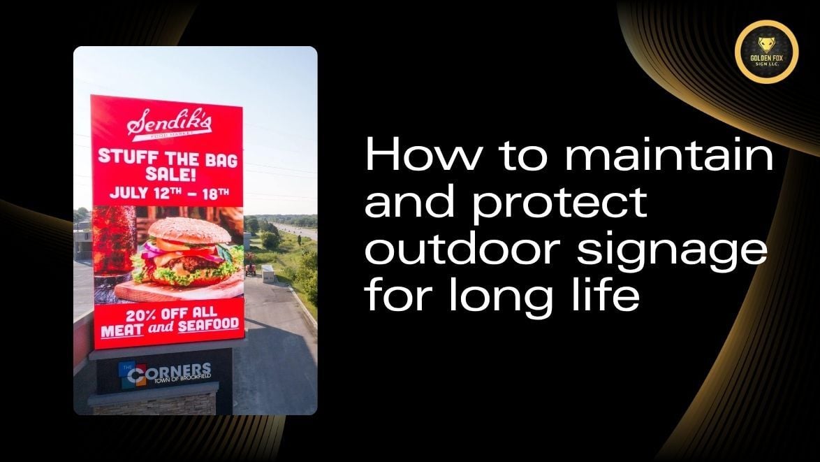 How to maintain and protect outdoor signage for long life